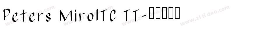 Peters MiroITC TT字体转换